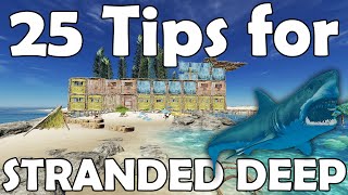 25 Tips for Stranded Deep  Survival Guide [upl. by Francesco812]