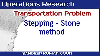 Stepping stone method in transportation problem  Lecture30 [upl. by Eduam480]