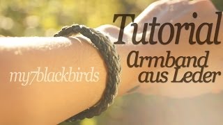 Tutorial Rund Flechten  Lederarmband [upl. by Thayer]