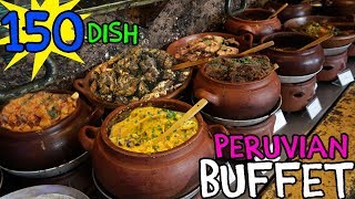 TRADITIONAL Peruvian Buffet in Lima Peru 150 Dishes [upl. by Bathilda]