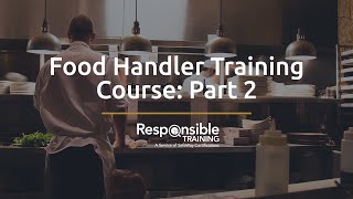 Food Handler Training Course Part 2 [upl. by Sass]