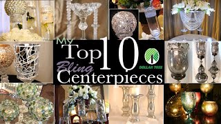 My Top 10 Dollar Tree DIY Bling Centerpieces [upl. by Neils906]