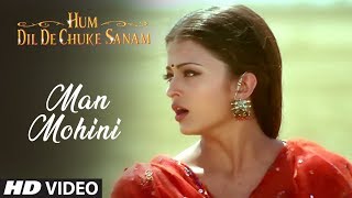 Man Mohini Full Song  Hum Dil De Chuke Sanam  Udit Narayan Alka Yagnik  Aishwarya Rai [upl. by Ellennad]