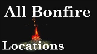 Dark Souls 3  All Bonfire Locations Guide Part 1 of 3   Cemetery of Ash To Farron Keep [upl. by Arytahs]