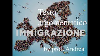 Testo argomentativo sullimmigrazione [upl. by Eleahcim]