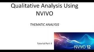 Thematic Analysis Using Nvivo 12 [upl. by Eteragram22]