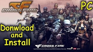 How to Download and Install Crossfire  Free FPS PC [upl. by Ehpotsirhc2]