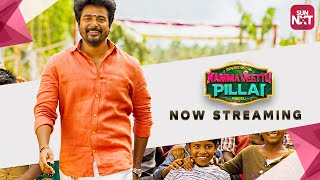 Namma Veettu Pillai  Tamil Movie 2019  Full Movie on SunNXT  Sivakarthikeyan [upl. by Yraccaz118]