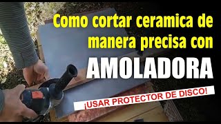 Cortar cerámica con amoladora [upl. by Rasec815]