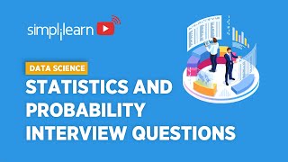 Statistics amp Probability Interview Questions For Data Science  Data Science Training  Simplilearn [upl. by Eiliah751]