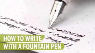 How to Write with a Fountain Pen [upl. by Grassi969]