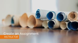 Assignments – Create an Assignment – Instructor [upl. by Etnaed]