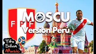 MOSCU 2018 VERSION PERUANA Full HD [upl. by Saval]