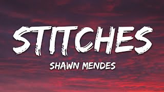 Shawn Mendes  Stitches Lyrics [upl. by Nimra]