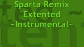 Sparta Remix Extended  Instrumental [upl. by Karylin]