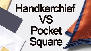 Handkerchief Vs Pocket Square  Difference Between Handkerchiefs amp Mens Pocketsquares [upl. by Fielding]