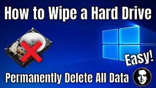 How to Wipe a Hard Drive  Permanently Delete All Data  Windows 10 [upl. by Buffy]