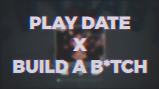 Play Date X Build a Btch Tiktok Mashup  reverb FULL VER [upl. by Ellyn]