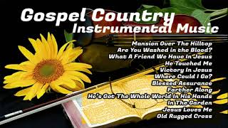 Country Gospel Instrumentals 1 [upl. by Pacheco]