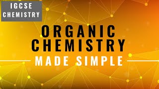 IGCSE CHEMISTRY REVISION Syllabus 14 Organic Chemistry [upl. by Shelah]