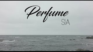 PERFUME  Britney Spears Sia cover Lyrics [upl. by Atikcir176]