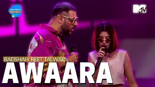 Awaara  Badshah ft Reet Talwar  Unacademy Unwind With MTV [upl. by Hsital576]