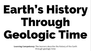 Earths History Through Geologic Time  Earth Science [upl. by Finnie40]