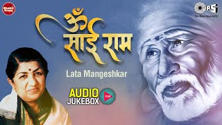 Om Sai Ram  Lata Mangeshkar  Sai Baba Jukebox  Sai Baba Bhajans  Everybody Loves Sai [upl. by Yecnahc]