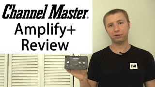 Channel Master Amplify Adjustable Preamplifier Review CM7778HD [upl. by Aenat]