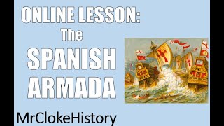 KS3 History The Spanish Armada 1588 [upl. by Esmaria]