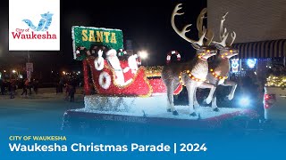 Waukesha Christmas Parade  2024 [upl. by Anma465]