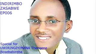 Gospel Songs by UWIRINGIYIMANA Theogene BOSEBABIREBA INDIRIMBO ZASABWE EP006 [upl. by Abdu]