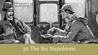 32 The Six Napoleons from The Return of Sherlock Holmes 1905 Audiobook [upl. by Joktan620]