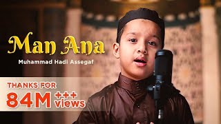 Muhammad Hadi Assegaf  MAN ANA Shalawat Official Video [upl. by Anitsrhc]