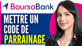 Comment Mettre Un Code De Parrainage Sur Boursorama Banque 2024 [upl. by Rodoeht]