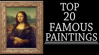 TOP 20 Famous Paintings 4K [upl. by Adigun]