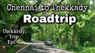 Chennai to Thekkady Roadtrip to Thekkady Kerala tourist places Travel vlog Ciaz drive 575 Kms [upl. by Enaxor477]