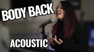 Body Back  Gryffin ft Maia Wright Acoustic Cover Ana Greta [upl. by Aynam]