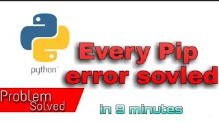 Every Pip Error Solved [upl. by Quintus20]