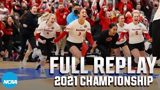 Wisconsin vs Nebraska 2021 NCAA volleyball championship  FULL REPLAY [upl. by Yahsan]