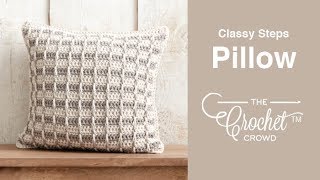 Crochet Classy Steps Pillow Pattern  EASY  The Crochet Crowd [upl. by Mensch76]