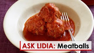 Ask Lidia Meatballs [upl. by Daukas]