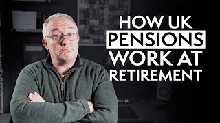 How UK Pensions Work At Retirement [upl. by Thomson]