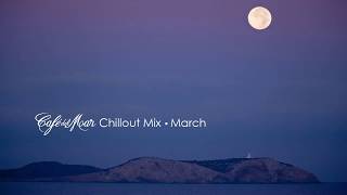 Café del Mar Chillout Mix March 2014 [upl. by Kcinimod]