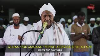 MOST BEAUTIFUL QURAN RECITATION BY Sheikh Abdirashid Sheikh Ali Sufi [upl. by Morgun]