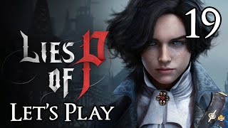 Lies of P  Lets Play Part 19 Lorenzini Arcade [upl. by Animas]