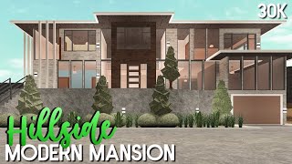 Roblox  Bloxburg 30k Hillside Modern Mansion No Large Plot [upl. by Aveer90]