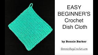 EASY BEGINNERS Crochet Dish Cloth [upl. by Kip]