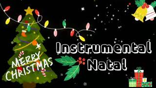 1 JAM INSTRUMENTAL NATAL TANPA IKLAN [upl. by Wichern735]