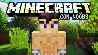 MINECRAFT CON NOOBS ¿NUEVA SERIE 1 [upl. by Antonietta]